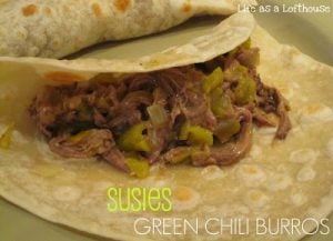 Green Chili Burros - Life In The Lofthouse