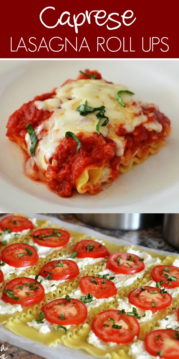 Caprese Lasagna Roll Ups are filled with classic lasagna components like tomato, basil and Mozzarella cheese. Life-in-the-Lofthouse.com