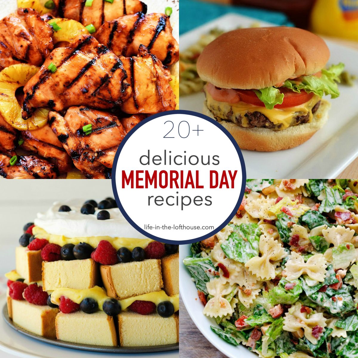 20 Delicious Memorial Day Recipes Life In The Lofthouse
