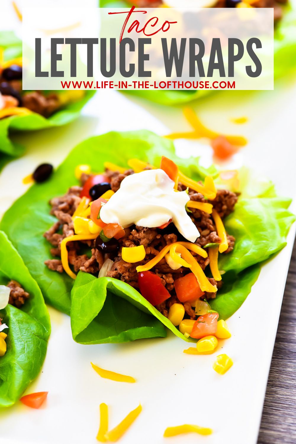 Taco Lettuce Wraps are filled with seasoned ground beef, corn, black beans, cheese and taco sauce. Life-in-the-Lofthouse.com