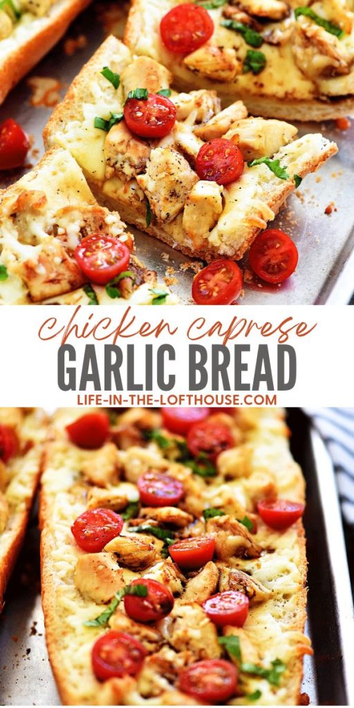 Chicken Caprese Garlic Bread