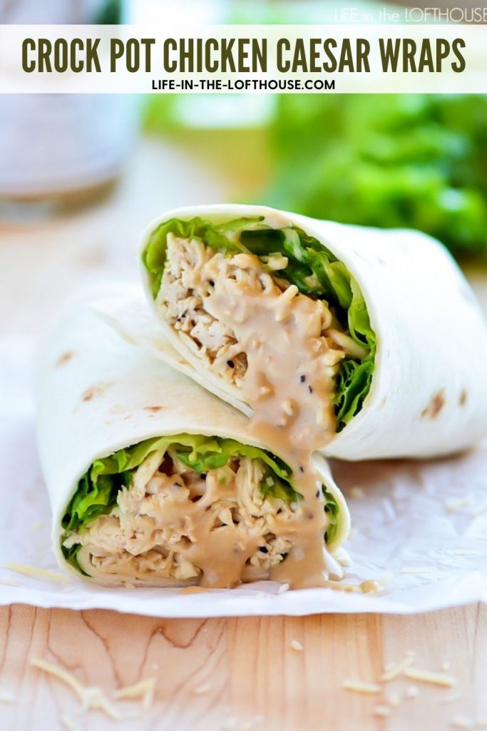 Crock Pot Chicken Caesar Wraps have flavorful Caesar chicken, lettuce and Parmesan cheese all wrapped up in a flour tortilla. Life-in-the-Lofthouse.com