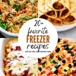 20+ Favorite Freezer Recipes