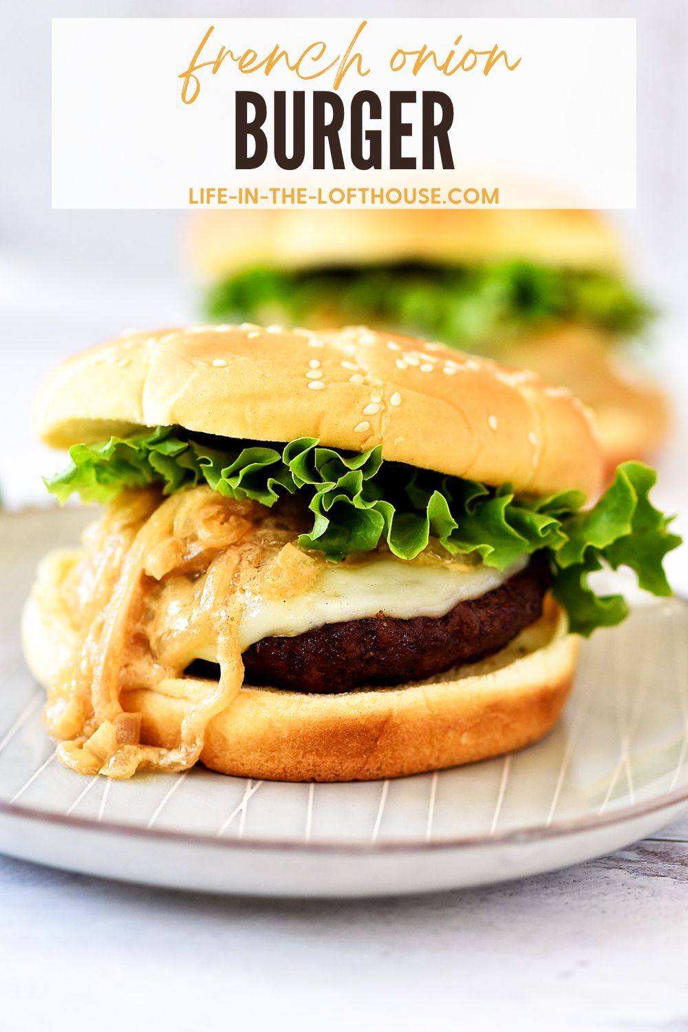 French Onion Burgers are loaded with provolone cheese and caramelized onions. Life-in-the-Lofthouse.com