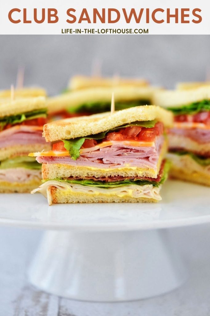 Club Sandwiches are loaded with ham, turkey, bacon and more.