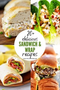 20+ Delicious Sandwich and Wrap Recipes - Life In The Lofthouse