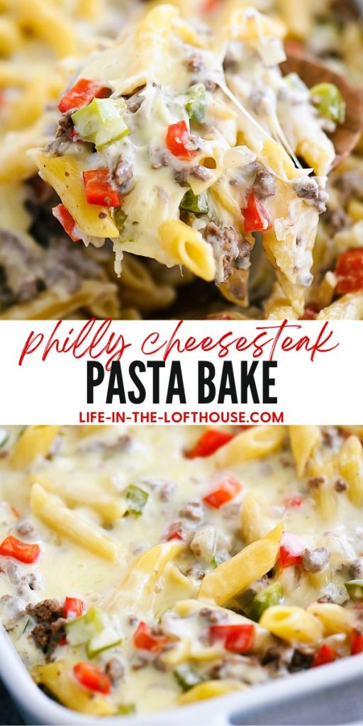 Philly Cheesesteak Pasta Bake - Life In The Lofthouse
