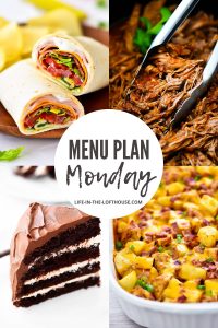 Menu Plan Monday is a collection of family favorite recipes from dinner to dessert.